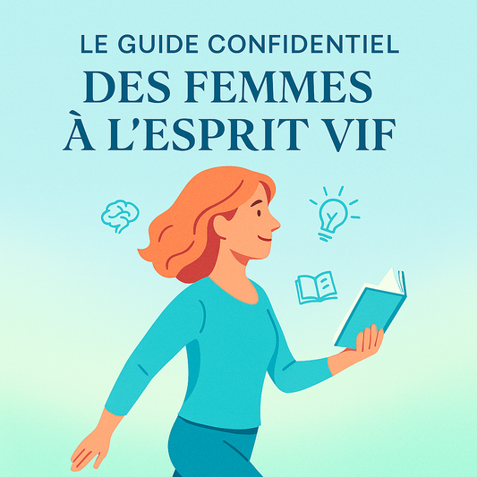 eBook: Le Guide Confidentiel des Femmes à l’Esprit Vif